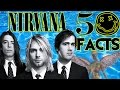 50 Nirvana Facts That You Probably Didn't Know! (50 Facts) | The Week Of 50's #2