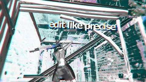 TUTORIAL: Edit Like Precise tutorial (How To Edit Like Yarn, Numby, Clerke, Tmotty and Nadavb)