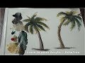 Learn to paint Acrylic - Palm Tree  تعلم رسم شجرة النخيل بالوان الاكريليك