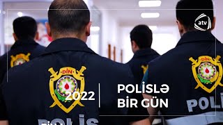 Polislə Bir Gün / 2022