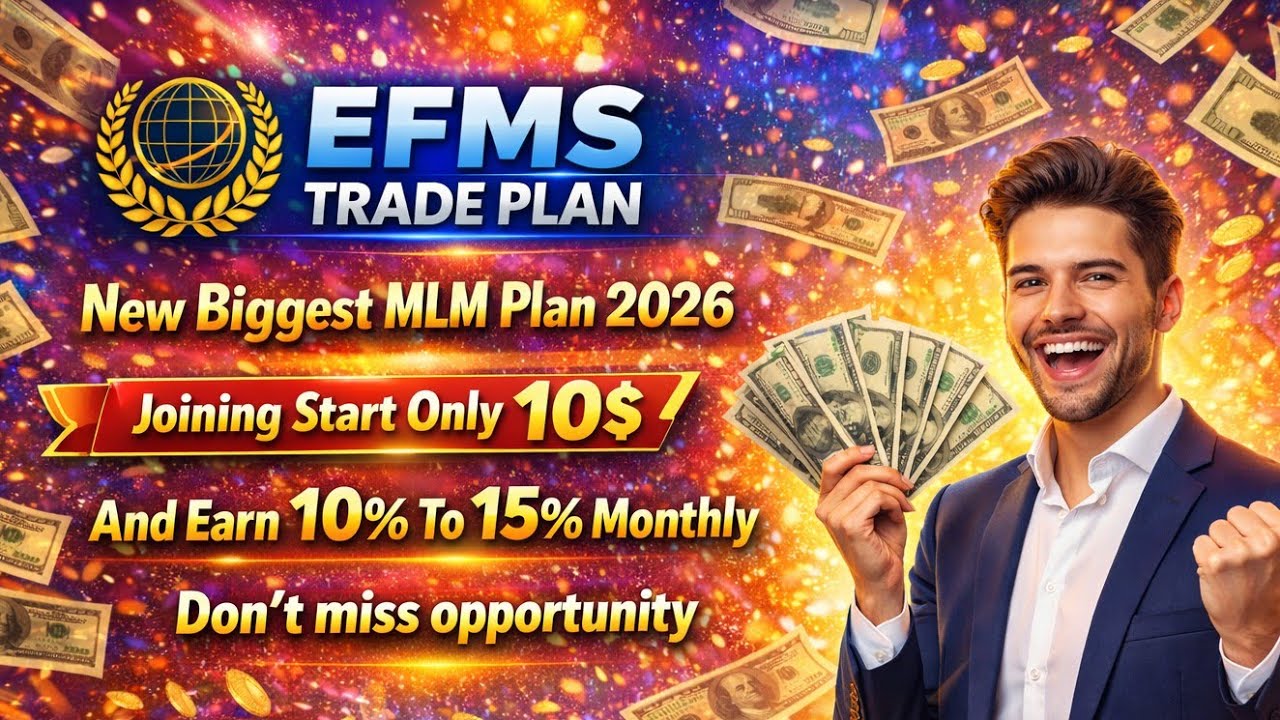 Efms Trade | Efms Trade Plan | Efms Trade Business Plan | New MLM Plan Launch 2026