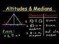 Two Column Proofs - Triangles, Medians and Altitudes