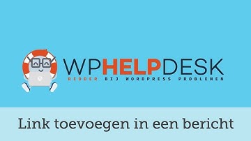 Link toevoegen in een WordPress bericht of pagina - WPHelpdesk