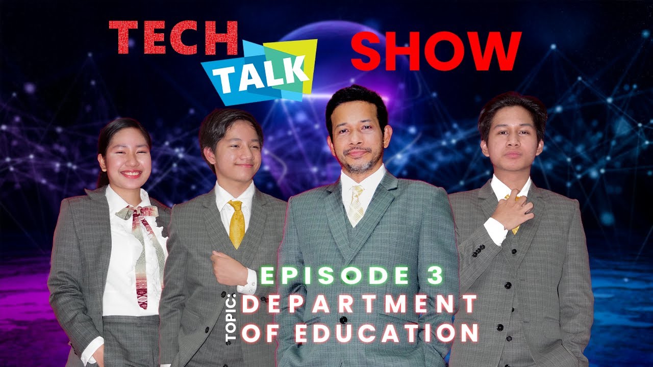 Tech Talk Show I Episode 3: A Look Inside the Department of Education ...