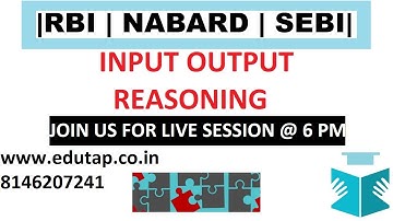 Input - Output New Pattern | Reasoning | RBI | NABARD | SEBI |