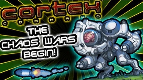 The Chaos Wars Begin! Cortex Command Chaos Wars