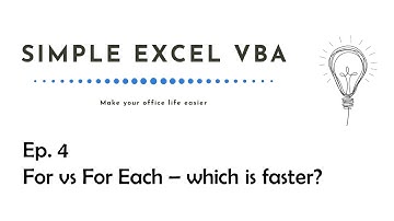 For vs For Each - which is faster?- Simple Excel VBA