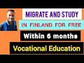 TUITION FREE VOCATIONAL SCHOOLS IN FINLAND|NO AGE LIMIT|COURSES ALL IN ENGLISH