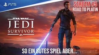 STAR WARS JEDI: SURVIVOR - PS5 | Stream #5 - So ein GUTES SPIEL aber ...| Road to PLATIN