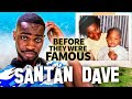 Santan Dave | Before They Were Famous | Troubled Life of David Omoregie Ft. @RIDE Music