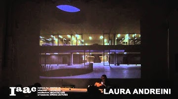 IAAC Lecture Series 2015 - Laura Andreini