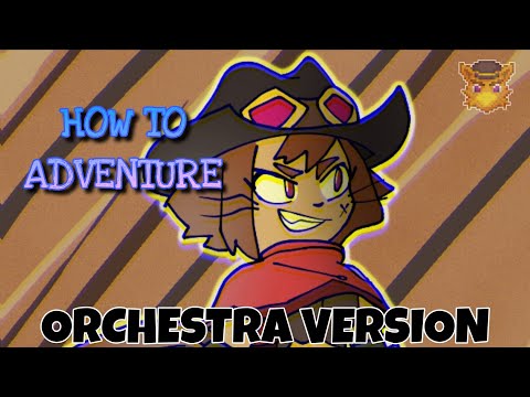 How To Adventure (Orchestra Version) | Gameoverse - End Credits | RaptorWader 