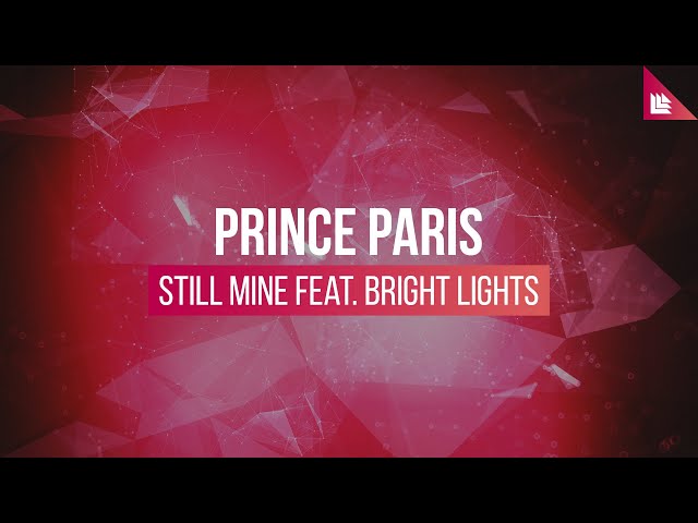 Prince Paris Feat. Bright Lights - Still Mine