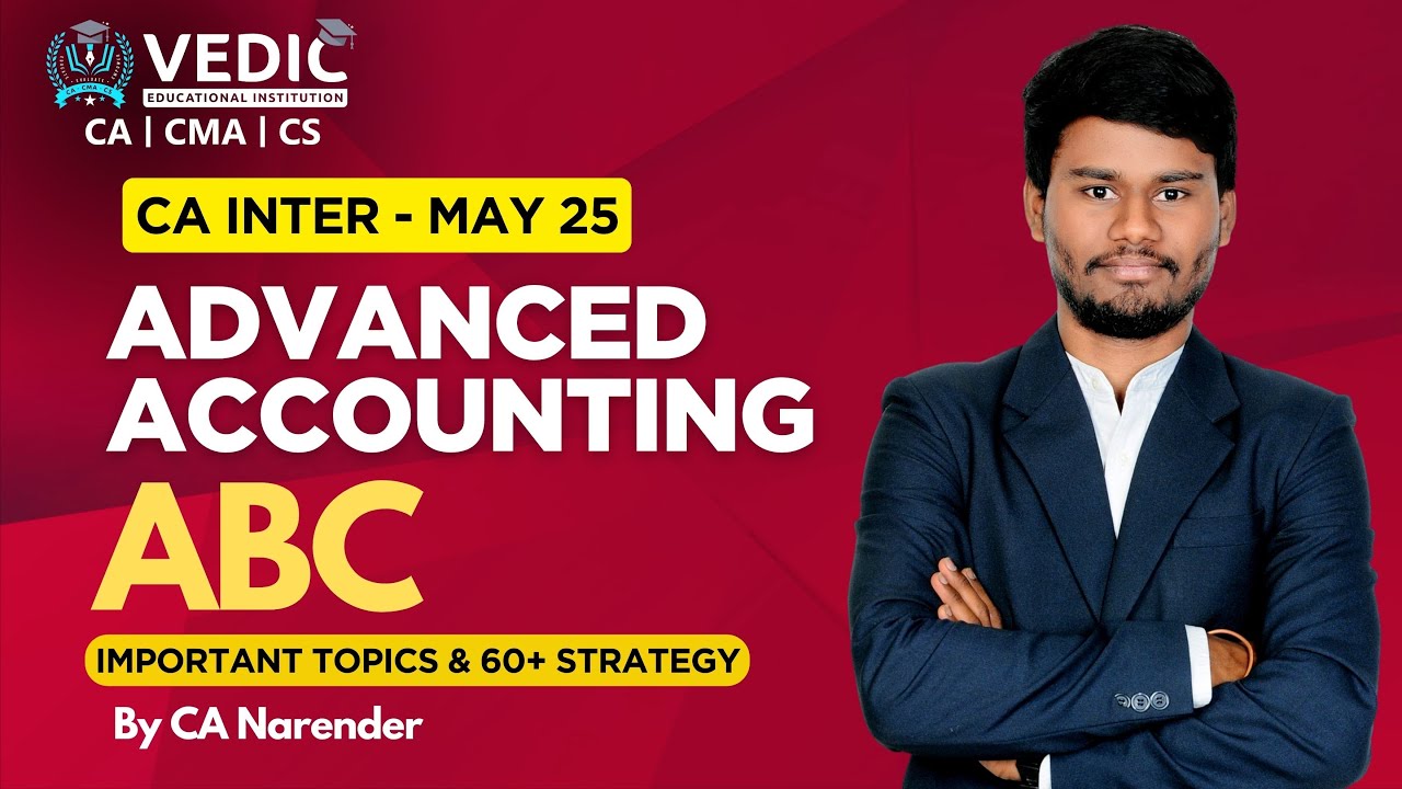 ADV Accounting ABC Analysis for CA INTER MAY 25 Exams by CA Narender ...