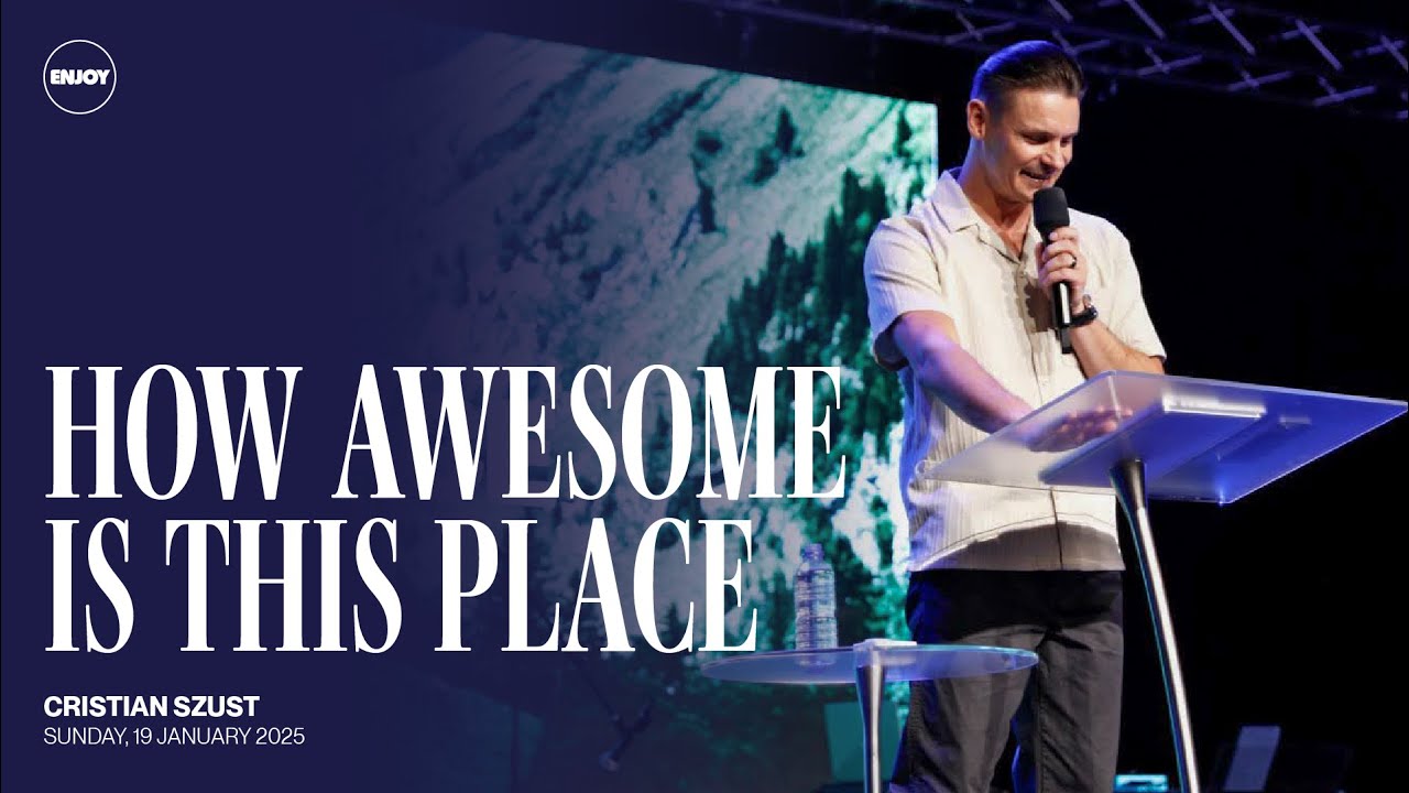 How Awesome Is This Place | Cristian Szust | Sunday Service | January 19, 2024