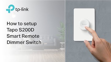 How to Setup Tapo S200D Smart Remote Dimmer Switch