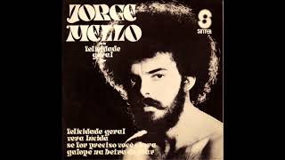 Jorge Mello - Felicidade Geral / Completo - Full Album