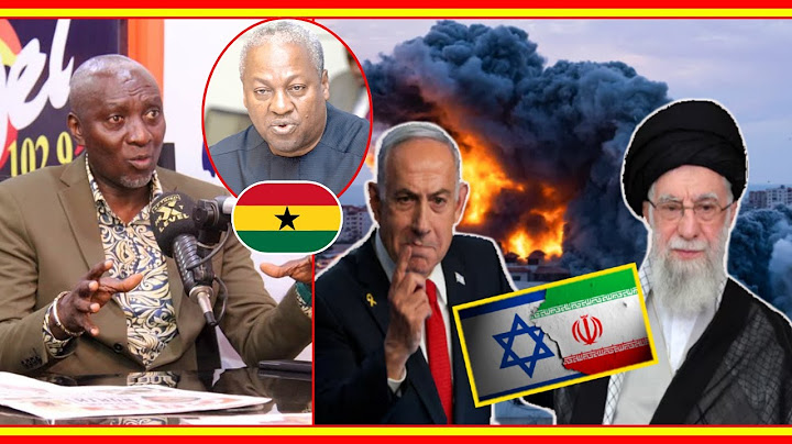 Farouk Al Wahab Goes Deep On Israel-Iran War; NDC's Version Of ''Russia-Ukraine" Excuse For Failure?
