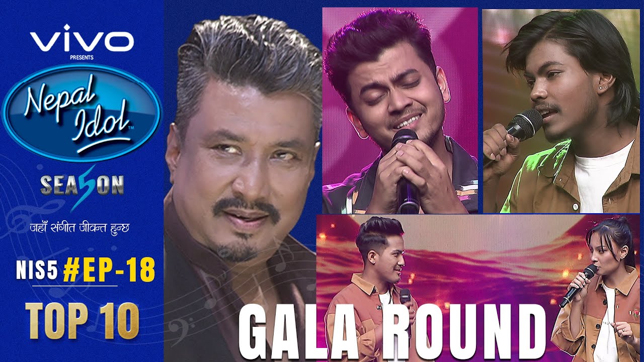 NEPAL IDOL  SEASON 5  GALA ROUND 8  EPISODE 18  TOP 10  AP1HD