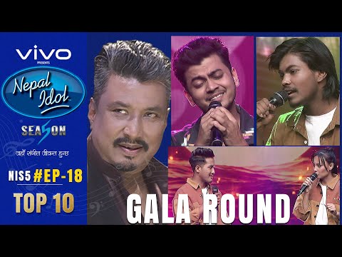 NEPAL IDOL | SEASON 5 | GALA ROUND 8 | EPISODE 18 | TOP-10 | AP1HD