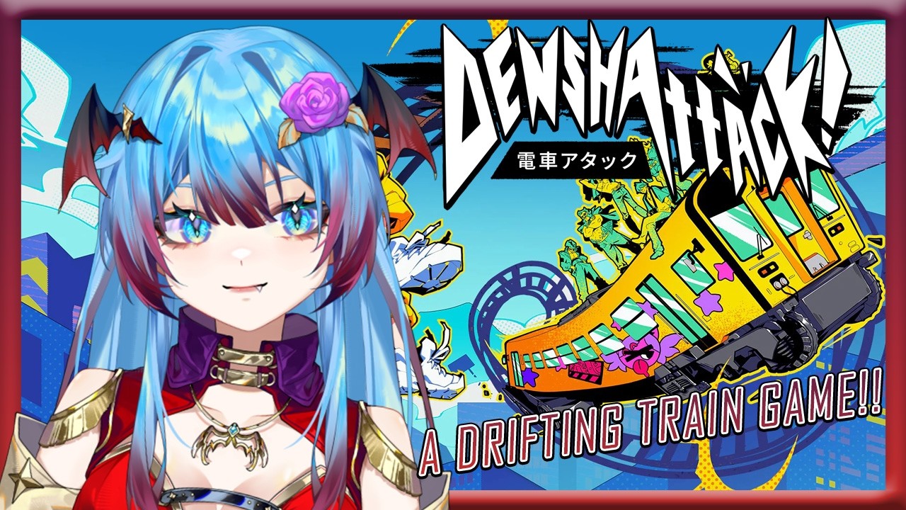 【Denshattack!】 A train drifting game! Also featuring VTuber characters too?