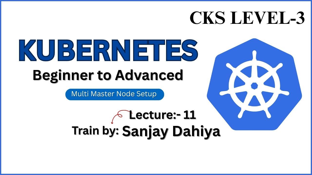 Day-11: Kubernetes Multi Master Node Setup | step by step #kubernetes ...