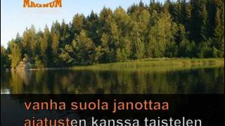 Video thumbnail of "Magnum Karaoke-Vanha suola janottaa"