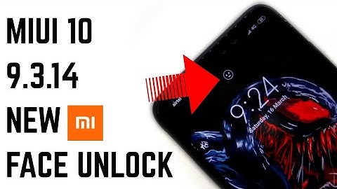Miui 10 9.3.14 Global Beta Update Changelogs | Face Unlock | Android Pie