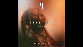 Vibe Out - Tems (YHY Afro House Edit)