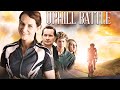 Uphill Battle - Full Movie