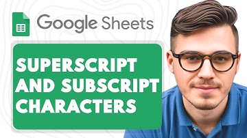 How To Add Superscript And Subscript Characters in Google Sheets [2025 Guide]