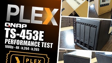 QNAP TS-453E NAS Plex 4K & 1080p HEVC Performance Tests