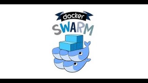 Docker Swarm căn bản: Tạo 1 Swarm cluster chạy trên 3 node