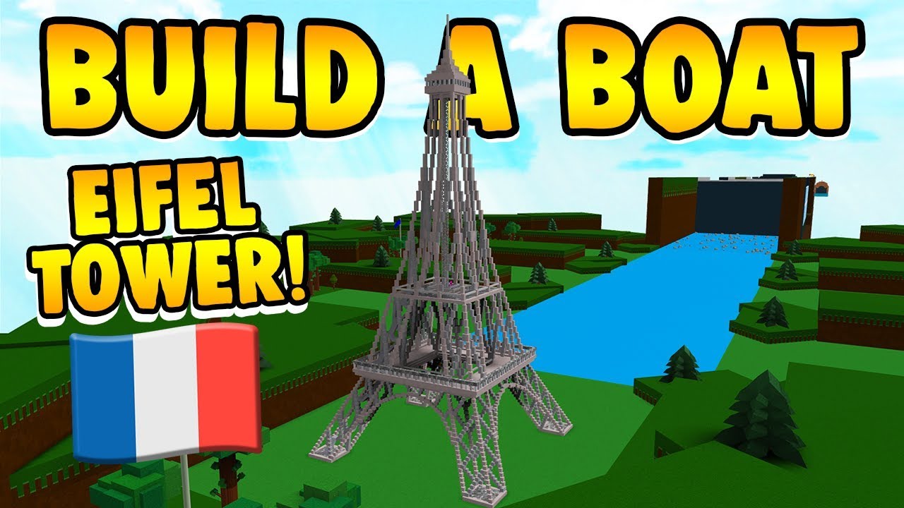 Build a Boat EIFEL TOWER!!! - YouTube