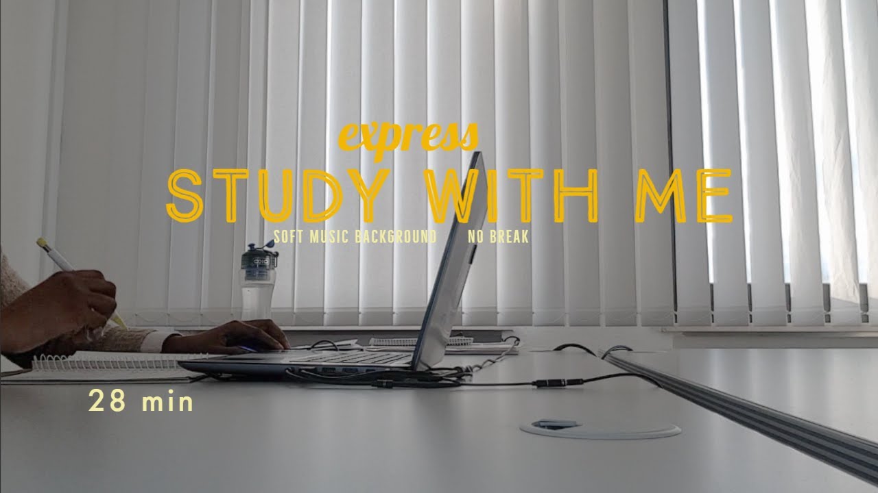 28 Min EXPRESS STUDY WITH ME SESSION | No break, Lofi Music - YouTube