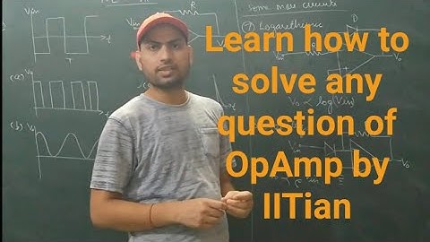 Basics of Electronics# OPAMP# CSIR NET GATE Solutions.   | Physics by IITians |