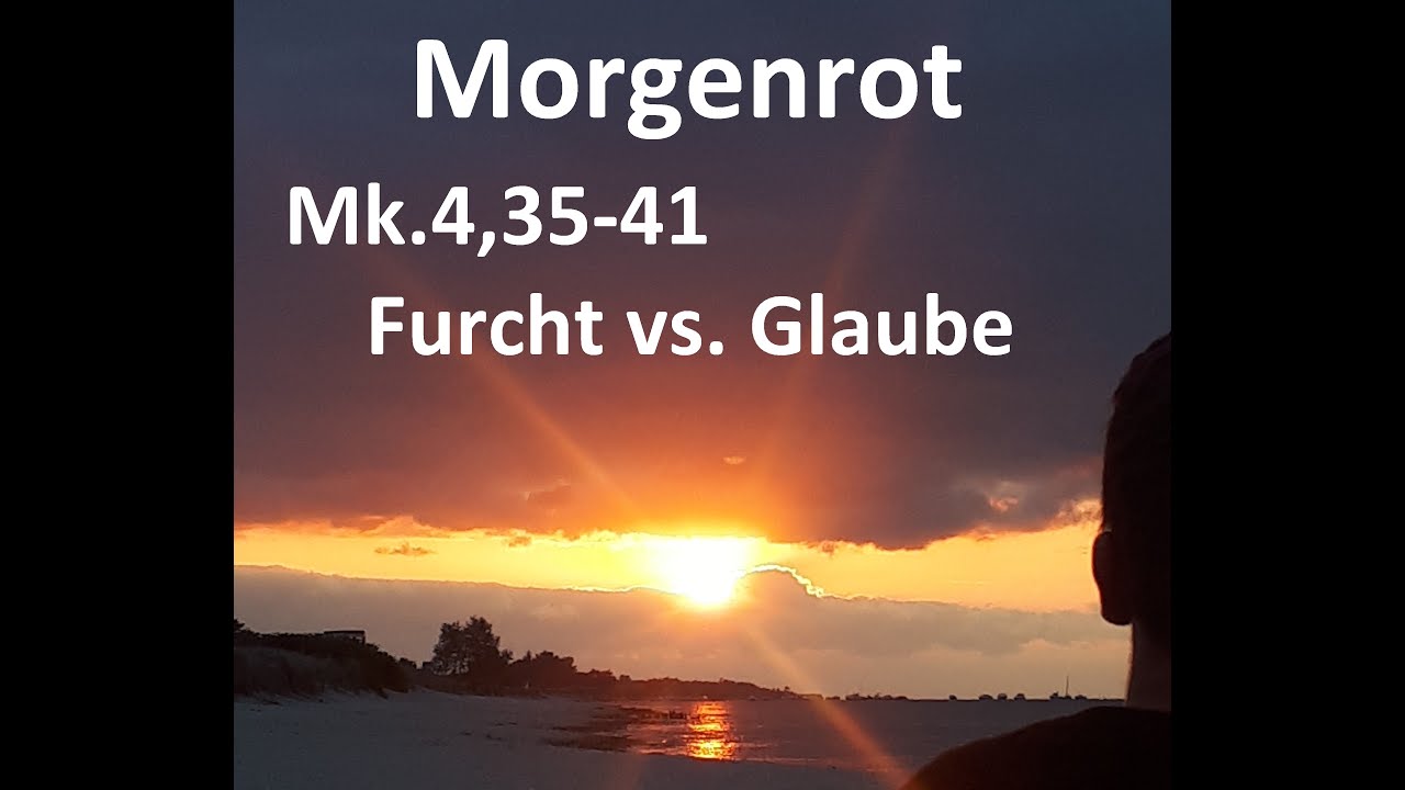 mk-4-35-41-furcht-vs-glaube-youtube