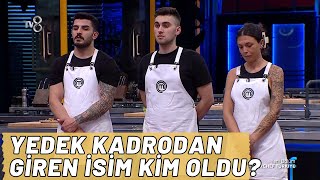 MASTERCHEF 2025 YEDEKLERDEN ANA KADROYA GİREN İSİM BELLİ OLDU!!!