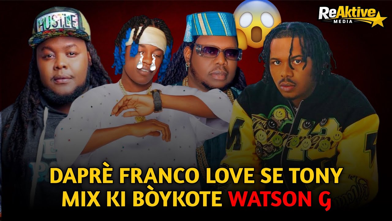Franco love di kiyès ki bòykote Watson G ki fèl pa al la France 🇫🇷😱