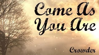 Crowder - Come As You Are (8D Audio)