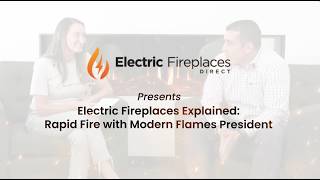 Rapid Fire Electric Fireplace Q&A with Modern Flames CEO | Top Buying Questions Answered