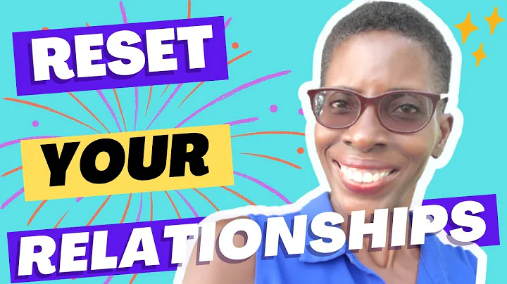 Reset Your Relationships! (Week 4 of the Reset Your Life Challenge)