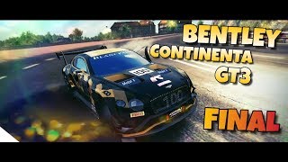 Asphalt 8 Championship Bentley Continental GT3🔴Azure Coast The Final