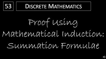 Discrete Math - 5.1.1 Proof Using Mathematical Induction - Summation Formulae