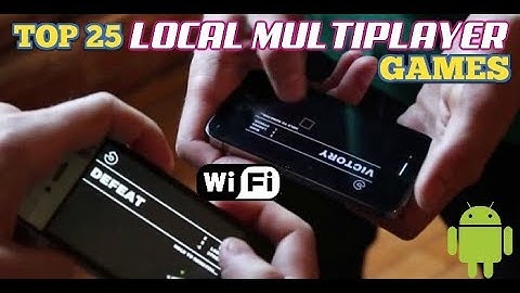 Top 25 BEST LOCAL multiplayer games for Android via WiFi