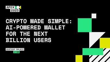 Crypto Made Simple: AI Powered Wallet for the Next Billion Users, Gustavo Salaiz