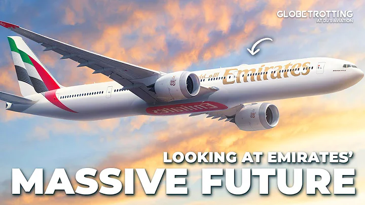 777X, 787 & A350 - Emirates' Massive Future