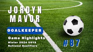 Jordyn Highlight Package - USYS National Qualifiers 2026