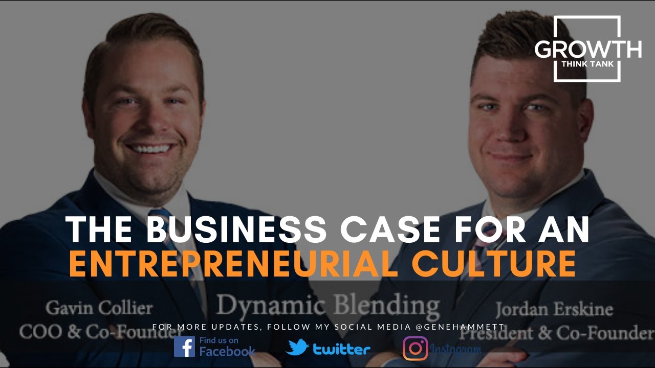 The Business Case For An Entrepreneurial Culture With Gavin And Jordan