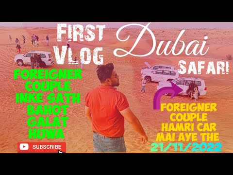 1st Vlog Dubai Desert Safari 21/11/2022